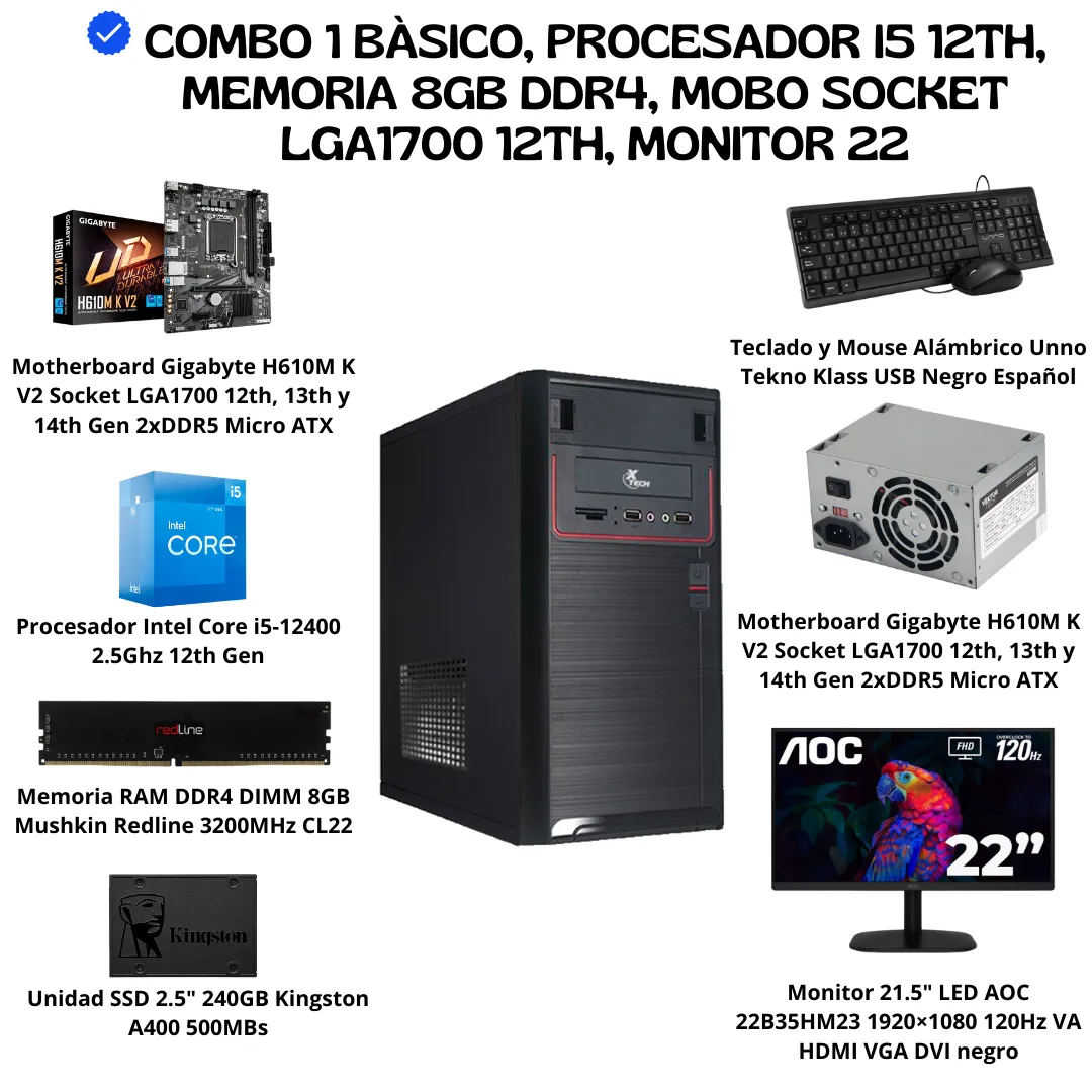 COMBO 1 BÀSICO, PROCESADOR I5 12TH, MEMORIA 8GB DDR4, MOBO SOCKET LGA1700 12TH, MONITOR 22